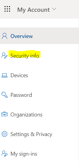 1. Login using your office 365 account and go to My account pageand select Security info