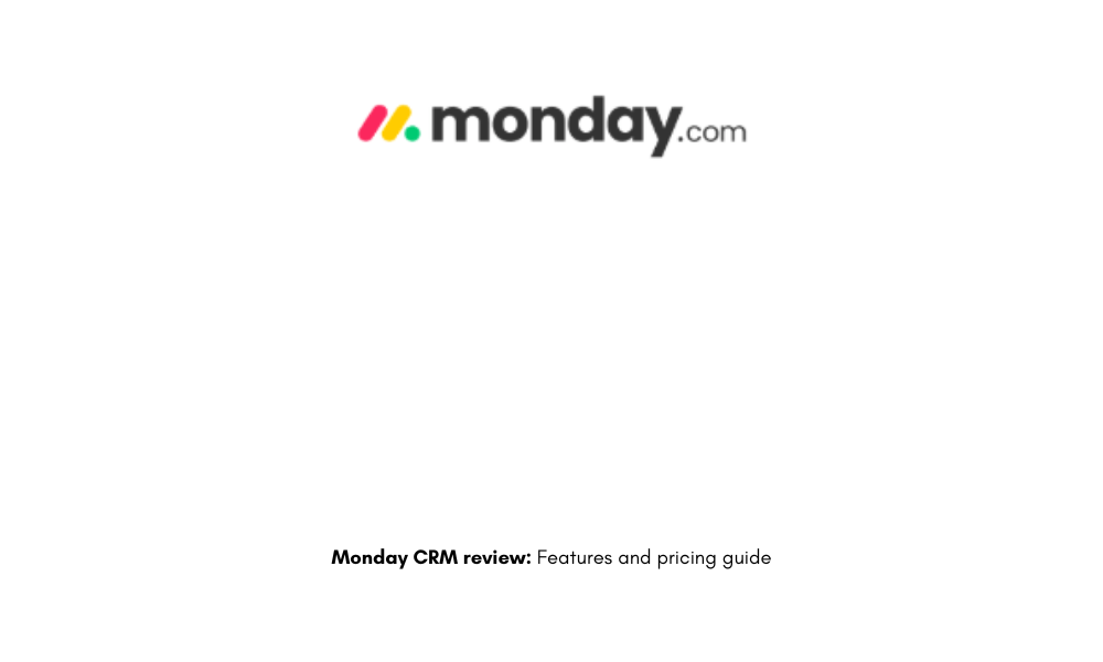 Monday CRM review